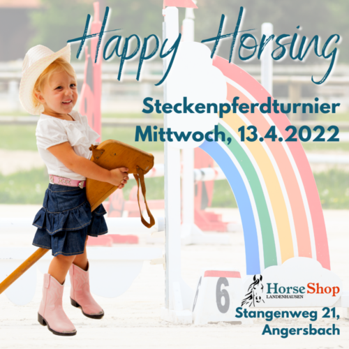 Happy Horsing beim Horse Shop Landenhausen – Steckenpferd Turnier 2022